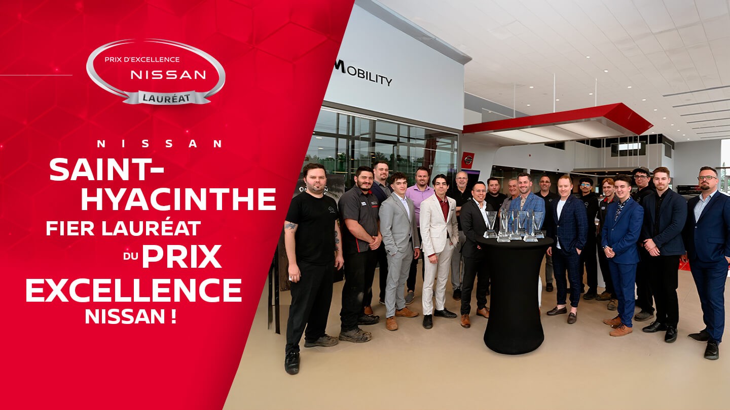 Nissan Saint-Hyacinthe, lauréat du Prix Excellence Nissan !